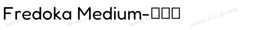 Fredoka Medium字体转换 Fredoka Medium字体转换